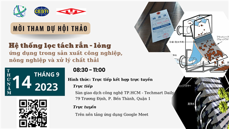 Mời tham dự hội thảo giới thiệu “Hệ thống lọc tách rắn -  lỏng ứng dụng trong sản xuất công nghiệp, nông nghiệp và xử lý chất thải”